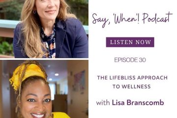 Say When Podcast with Lisa Branscomb