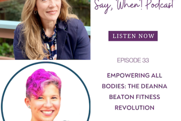 Say When Podcast with Deanna Beaton