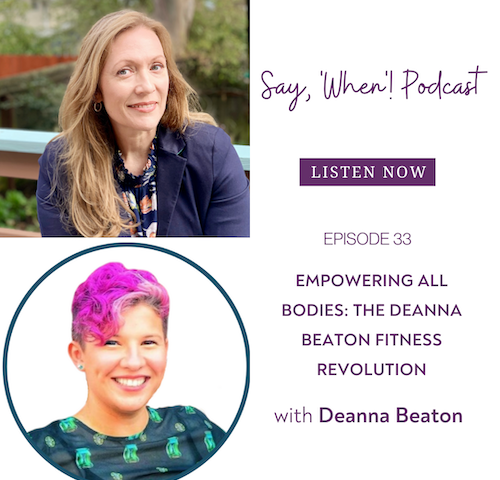 Say When Podcast with Deanna Beaton